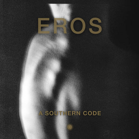 EROS - A Southern Code LP