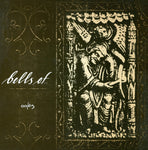 BELLS OF ... - 00/85 LP