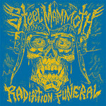 STEEL MAMMOTH - Radiation Funeral LP