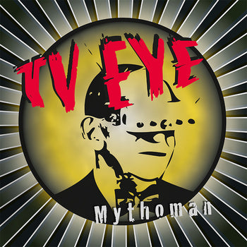 TV EYE - mythoman LP