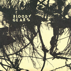 BLOODY GEARS - End Of The Line 7"