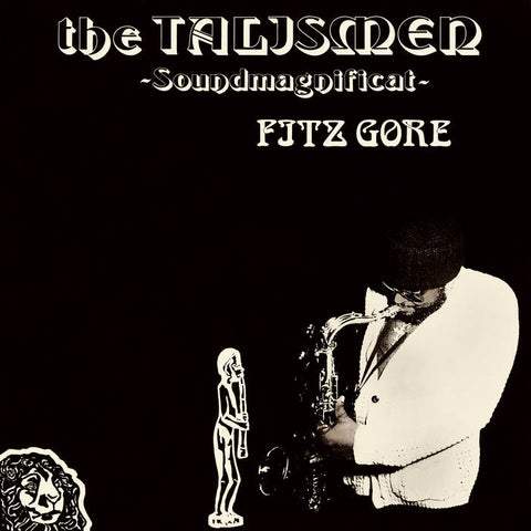 FITZ GORE & THE TALISMEN - Soundmagnificat LP