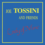 JOE TOSSINI AND FRIENDS - Lady Of Mine LP