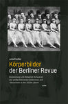JULIA PREIßER - Körperbilder der Berliner Revue Inszenierung und Rezeption Schwarzer und weißer Bühnendarstellerinnen und -tänzerinnen in den 1920er Jahren BOOK