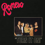 ROMERO - Turn It On! LP
