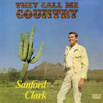 SANFORD CLARK - They Call Me Country LP