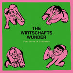 WIRTSCHAFTSWUNDER - Preziosen & Profanes (Singles & Raritäten 1980 - 1981) LP