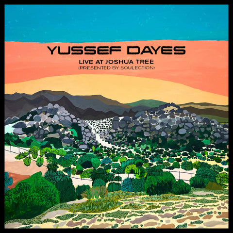 YUSSEF DAYES - The Yussef Dayes Experience Live at Joshua Tree (Presented by Soulection) LP